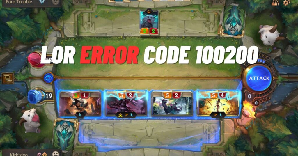 LOR Error Code 100200 [How to Fix 2023]