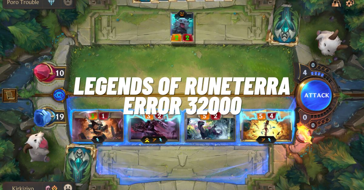 Legends of Runeterra Error 32000