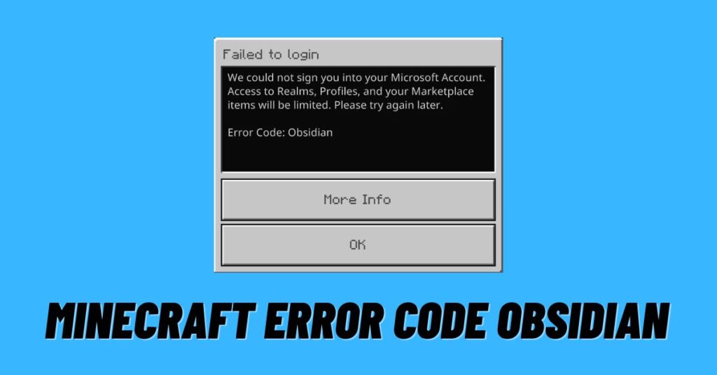 Minecraft Error Code Obsidian [How to Fix]