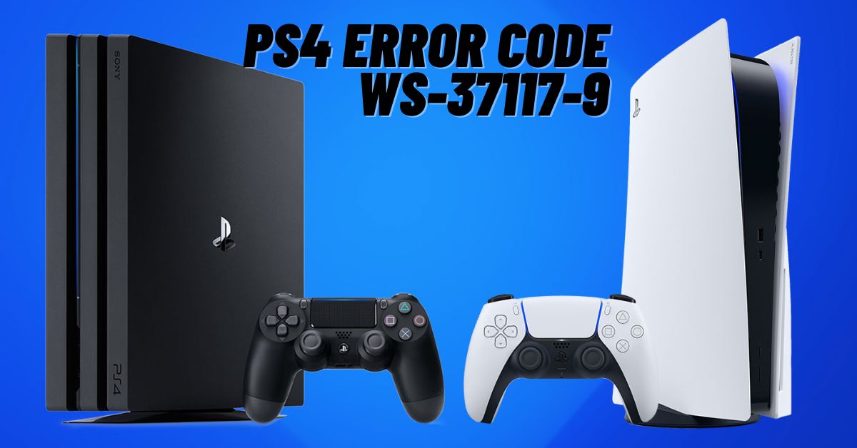 PS4 Error Code WS-37117-9