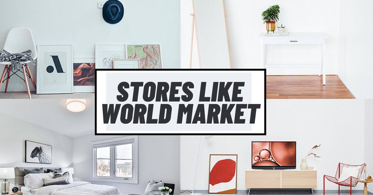 Stores Like World Market 