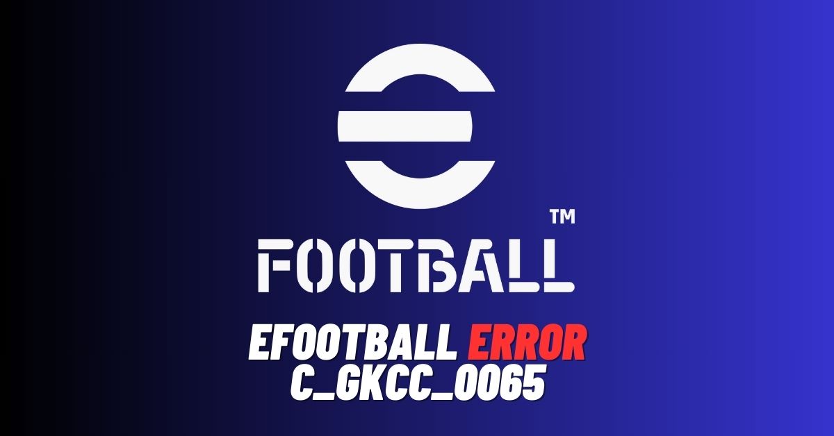 efootball Error C_gkcc_0065