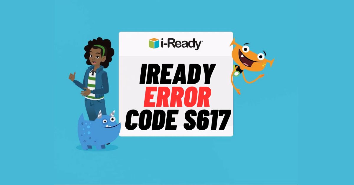 iReady Error Code S617