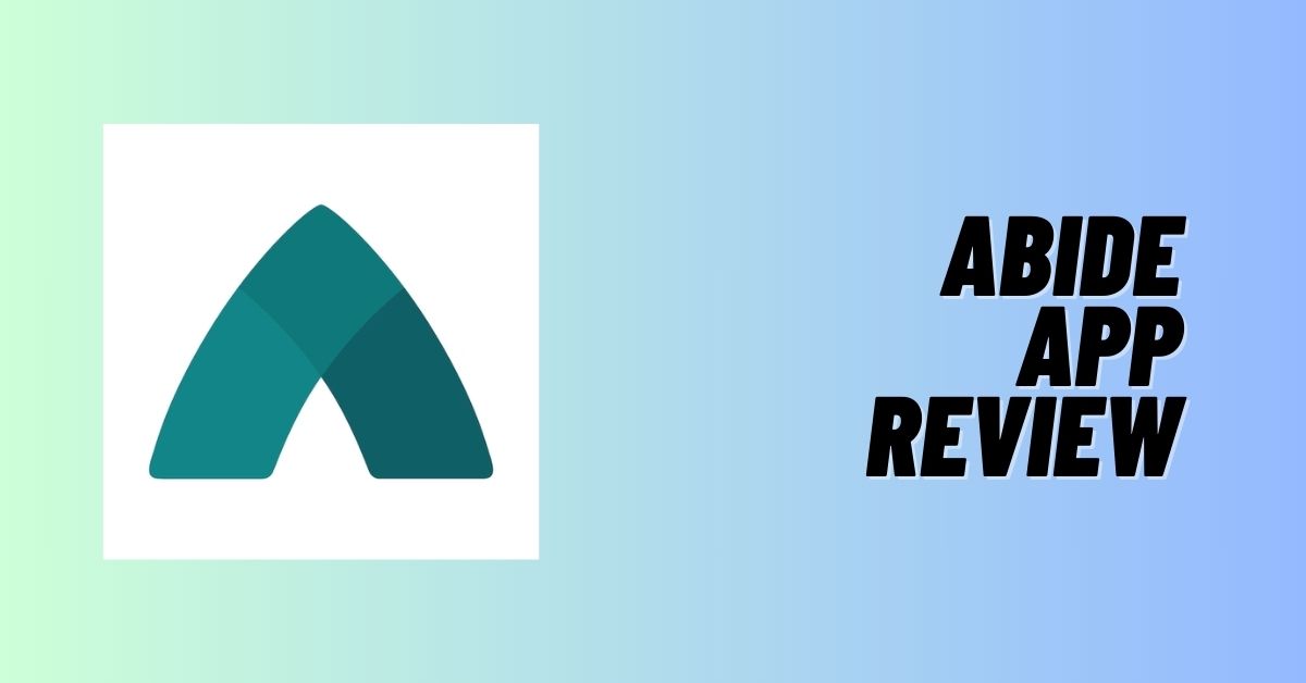 Abide App Review: Is It Worth It? [2024]