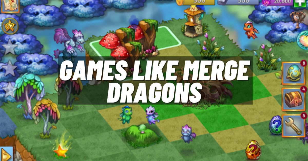 Games like Merge Dragons