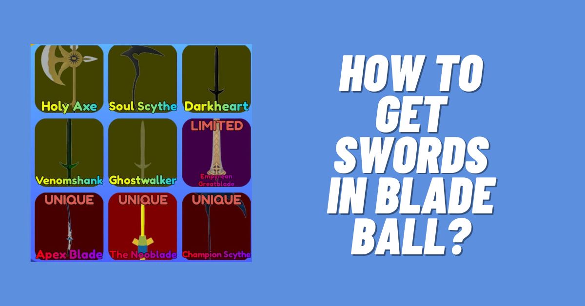 How to Get Swords in Blade Ball