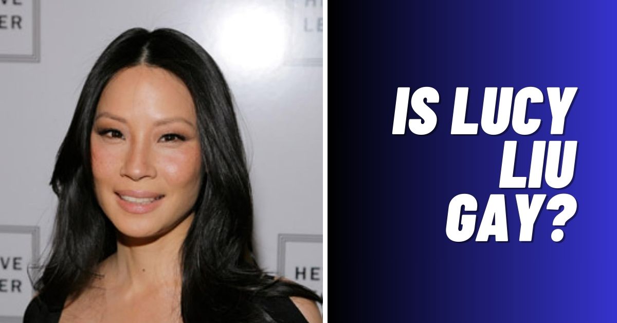 Is Lucy Liu Gay