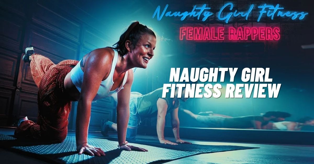 Naughty Girl Fitness Review