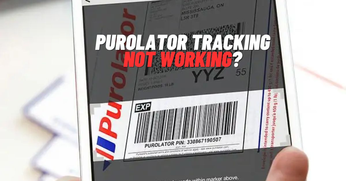 Purolator Tracking Not Working