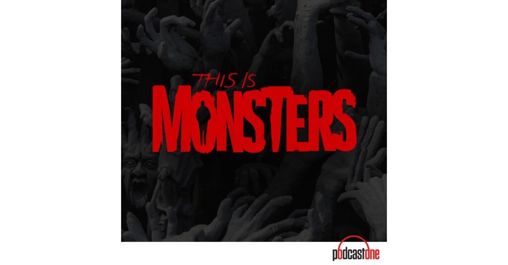 This is Monsters podcast