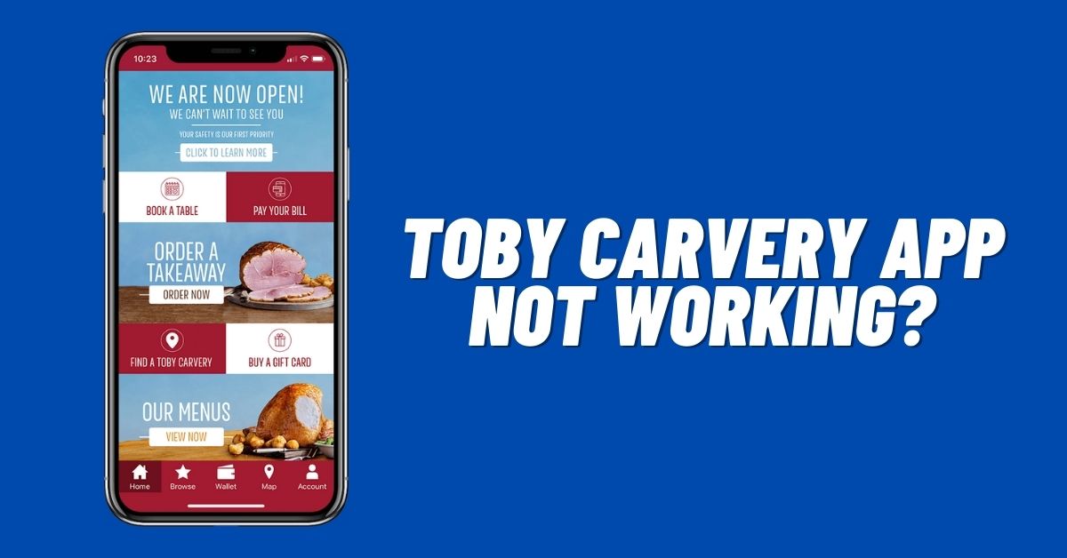 Toby Carvery App Not Working