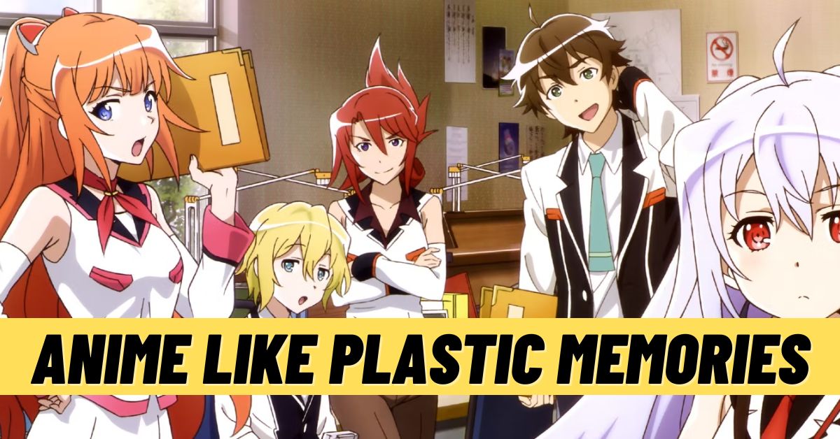 10 Anime Like Plastic Memories - HubPages
