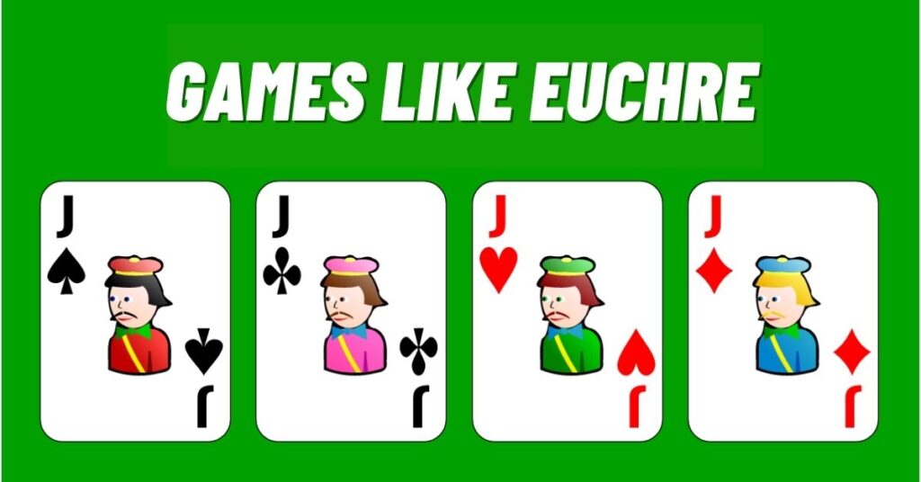 11 Top Games Like Euchre to Play in 2023!