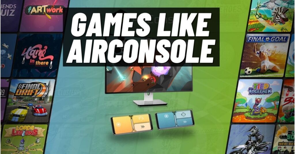 9 Top Games like AirConsole & AirConsole Alternatives [2023]