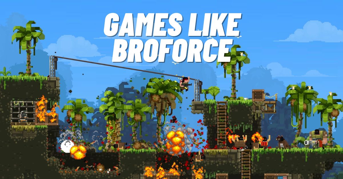11 Best Games like Broforce to Play Right Now! [2024]