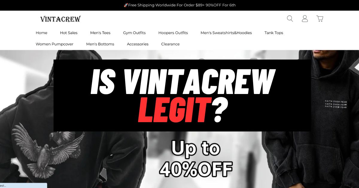 Is Vintacrew Legit? Everything You Need to Know! [2024]