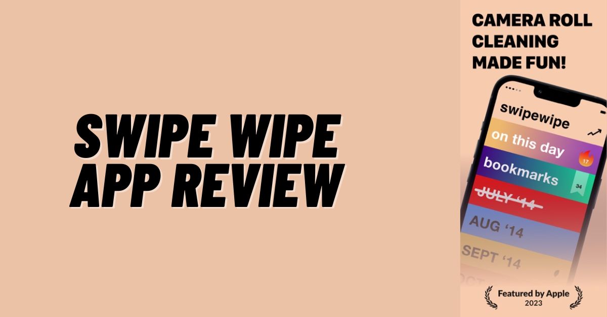 Swipe Wipe App Review