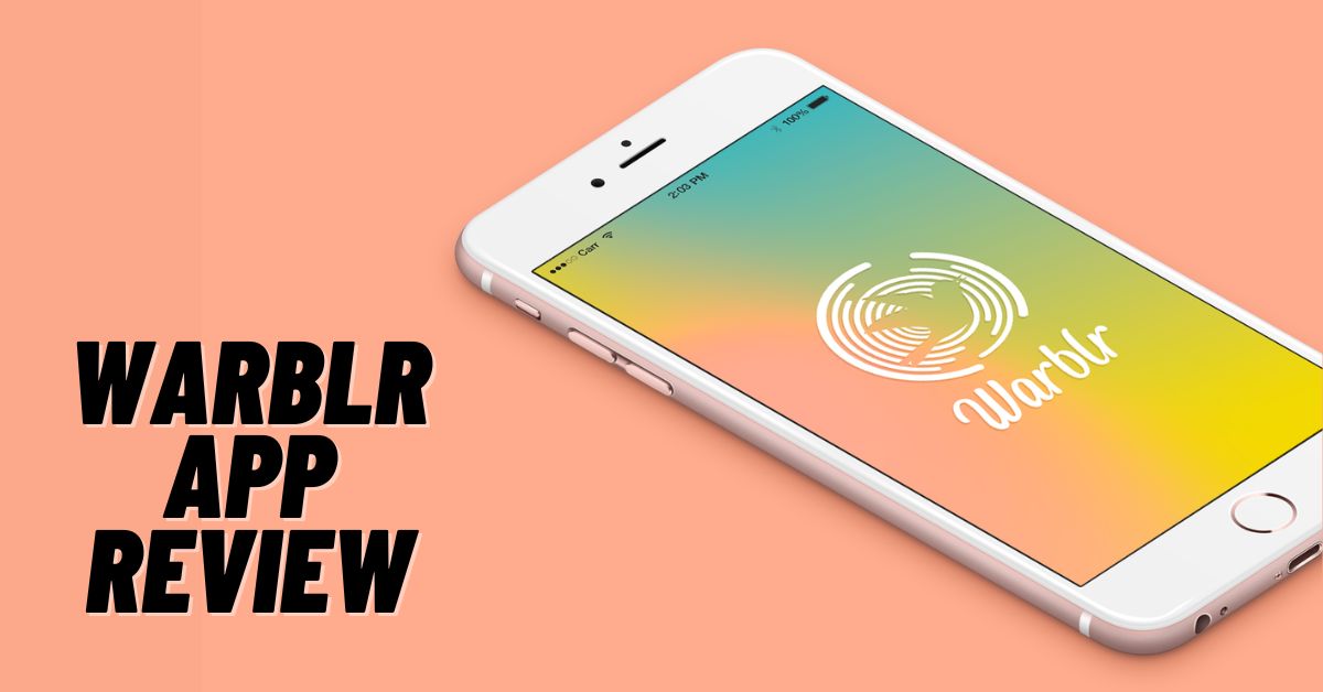 Warblr App Review: Everything You Need to Know! [2024]