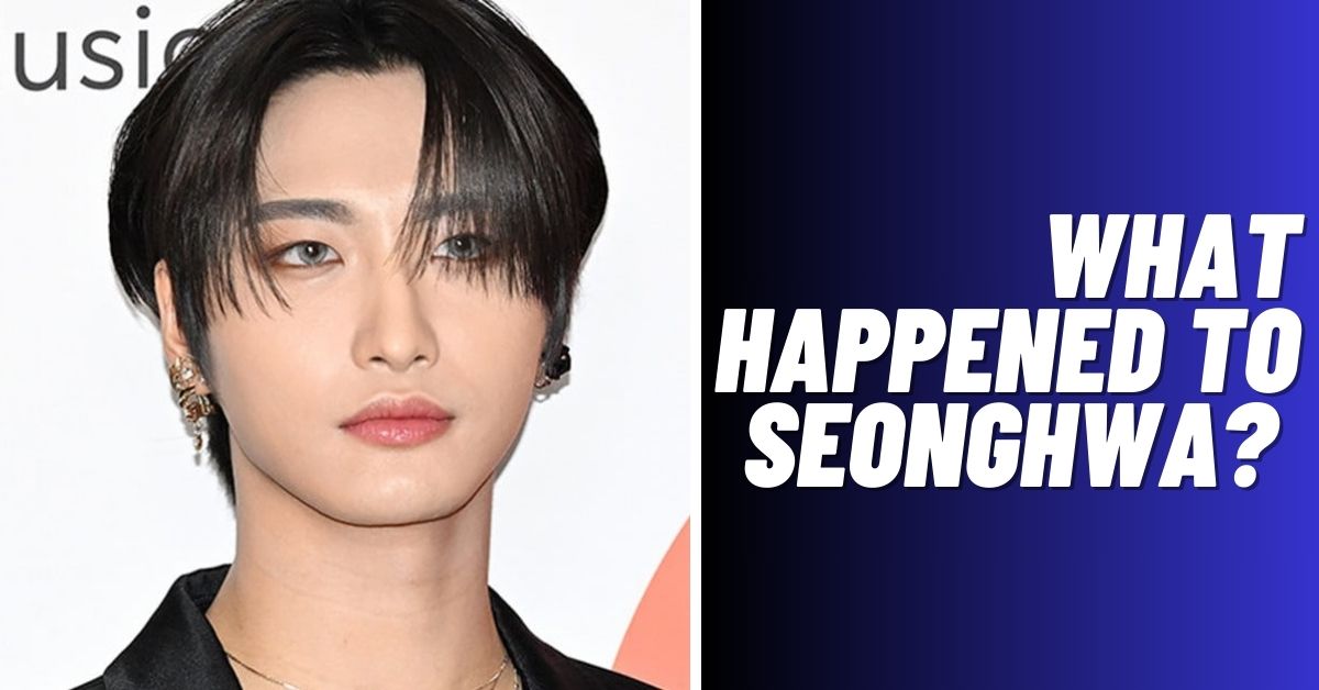 What Happened to Seonghwa? [Explained 2024]