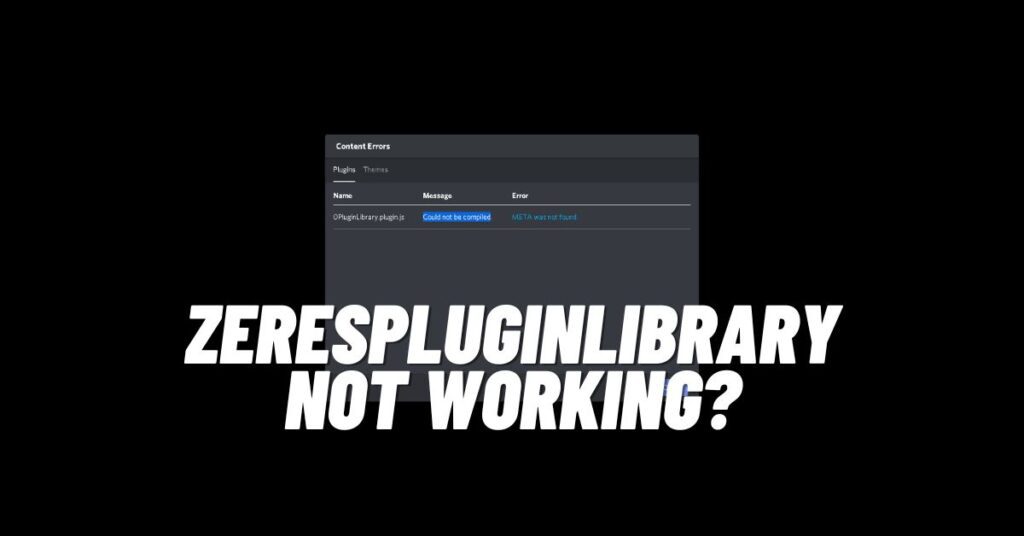 ZeresPluginLibrary Not Working? Here’s Fix! [2023]