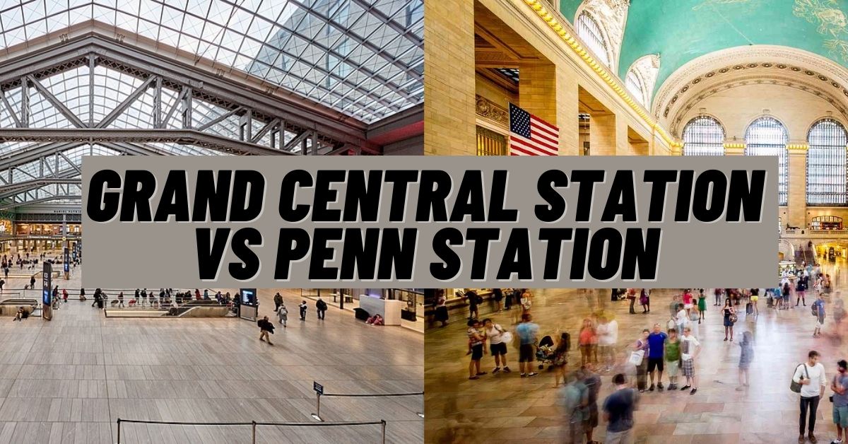 Grand Central Station vs Penn Station