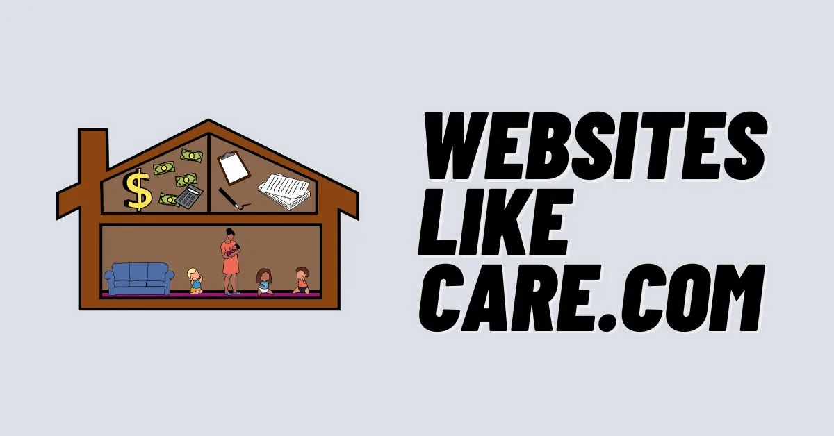 Websites like Care.com