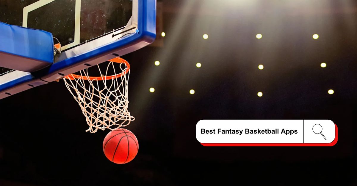 Best Fantasy Basketball Apps