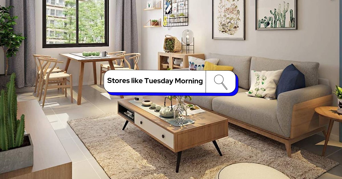 13 Top Stores like Tuesday Morning: Uncover Unique Treasures