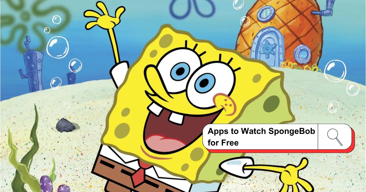 3 Only Apps to Watch SpongeBob for Free in 2024!