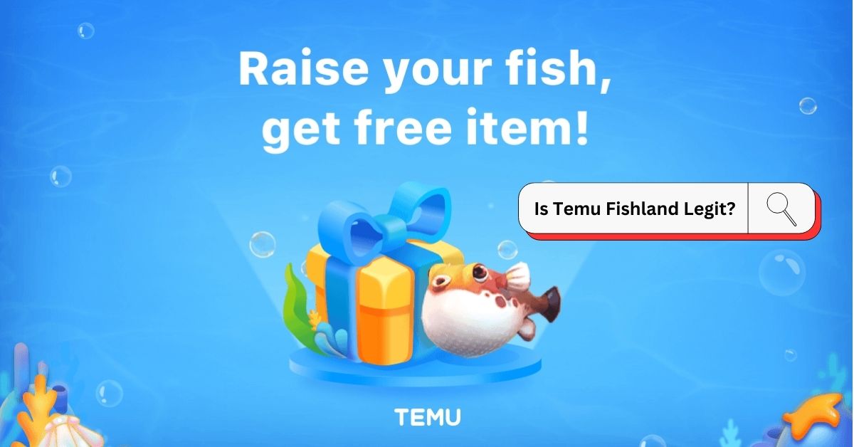 Is Temu Fishland Legit? What You’re Missing (Read for Clarity!)