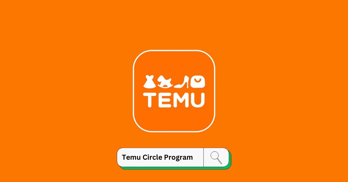 Temu Circle Program